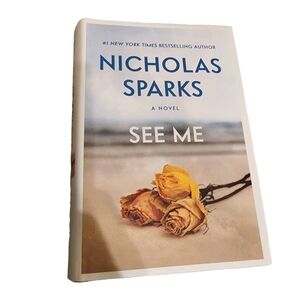 Nicholas sparks "see me"  Hardcover‎ novel